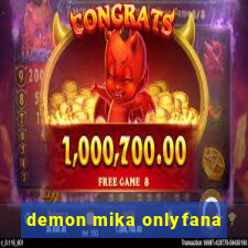 demon mika onlyfana